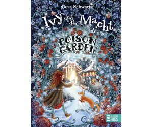 Gesa Schwartz A Ivy und die Macht des Poison Garden: Ein fulm (Copertina rigida)