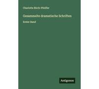 Gesammelte dramatische Schriften: Erster Band