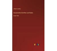 Gesammelte Schriften und Reden: Erster Theil