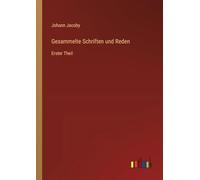 Gesammelte Schriften und Reden: Erster Theil
