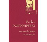 Gesammelte Werke. Die Erzählungen (Leinen-Ausgabe mit Goldprägung): Gebunden in feinem Leinen mit goldener Schmuckprägung: 24