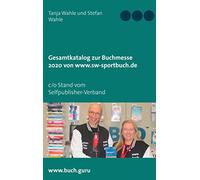 Gesamtkatalog zur Buchmesse 2020 von www.sw-sportbuch.de: c/o Stand vom Selfpublisher-Verband