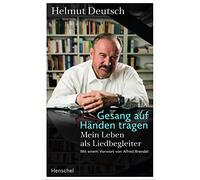 Gesang auf Händen tragen: Mein Leben als Liedbegleiter