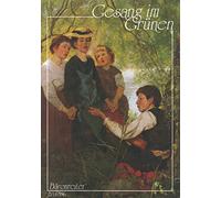 Gesang im Grünen -Chorsätze zu Frühling, Natur und Wandern aus vier Jahrhunderten-.Chorpartitur, Sammelband