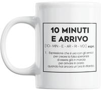 Gesar Tazza Divertente Da Ufficio - Tazza " 10 Minuti E Arrivo " - Idee Regali O
