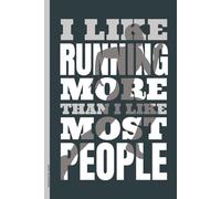 Geschenk für Läufer: Notizbuch Laufen mit lustigem Spruch I LIKE RUNNING MORE THAN I LIKE MOST PEOPLE Tagebuch A5 kariert als Trainingsbuch für Jogger und Leichtathlet Geburtstagsgeschenk Laeufer
