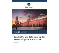 Geschichte der Bekämpfung der Arbeitslosigkeit in Russland: Lehrbuch