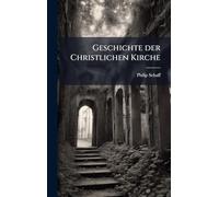 Geschichte der Christlichen Kirche