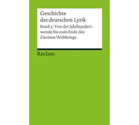Geschichte der deutschen Lyrik: Band 5: Von der Jahrhundertwende bis zum Ende des Zweiten Weltkriegs: 18892