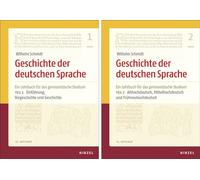 Geschichte der deutschen Sprache. Teil 1 und 2: Ein Lehrbuch für das germanistische Studium