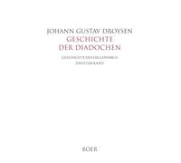 Geschichte der Diadochen: Geschichte des Hellenismus Band 2