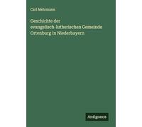 Geschichte der evangelisch-lutherischen Gemeinde Ortenburg in Niederbayern