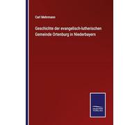 Geschichte der evangelisch-lutherischen Gemeinde Ortenburg in Niederbayern