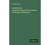 Geschichte der evangelisch-lutherischen Gemeinde Ortenburg in Niederbayern