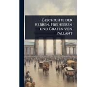Geschichte der Herren, Freiheeren und Grafen von Pallant
