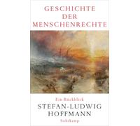 Geschichte der Menschenrechte: Ein Rückblick