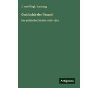 Geschichte der Neuzeit: Das politische Zeitalter 1650-1815