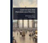 Geschichte Der Preussischen Politik