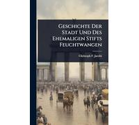 Geschichte Der Stadt Und Des Ehemaligen Stifts Feuchtwangen