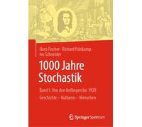 Geschichte Der Stochastik I: Band 1: Von den Anfängen bis 1920