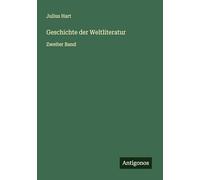 Geschichte der Weltliteratur: Zweiter Band
