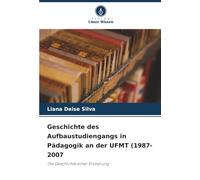 Geschichte des Aufbaustudiengangs in Pädagogik an der UFMT (1987-2007: Die Geschichte einer Eroberung