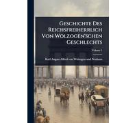 Geschichte Des Reichsfreiherrlich Von Wolzogen'schen Geschlechts