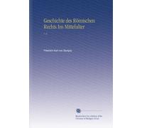 Geschichte des Römischen Rechts Im Mittelalter: V. 6 (German Edition)