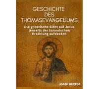 Geschichte des Thomasevangeliums: Die gnostische Sicht auf Jesus jenseits der kanonischen Erzählung aufdecken