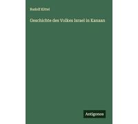 Geschichte des Volkes Israel in Kanaan