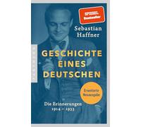 Geschichte eines Deutschen: Die Erinnerungen 1914-1933 - Um ein neues Nachwort erweiterte Neuausgabe