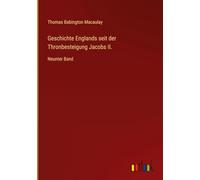 Geschichte Englands seit der Thronbesteigung Jacobs II.: Neunter Band
