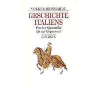 Geschichte Italiens: Von der Spätantike bis zur Gegenwart