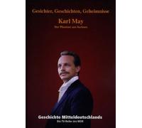 Geschichte Mitteldeutschlands - Karl May