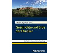 Geschichte Und Erbe Der Etrusker