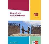 Geschichte und Geschehen 10. Ausgabe Rheinland-Pfalz: Schulbu (Copertina rigida)