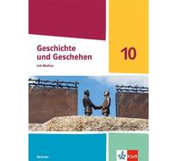 Geschichte und Geschehen 10. Schulbuch mit Medien Klasse 10. Ausgabe Sachsen Gymnasium: Schulbuch mit Medien Klasse 10