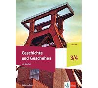 Geschichte und Geschehen 3/4. Schulbuch Klasse 7/8. Ausgabe Niedersachsen, Bremen Gymnasium: Schulbuch mit Medien Klasse 7/8