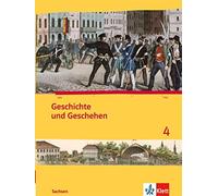 Geschichte und Geschehen 4. Ausgabe Sachsen Gymnasium: Schulb (Copertina rigida)