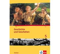 Geschichte und Geschehen 5. Ausgabe Sachsen Gymnasium: Schulb (Copertina rigida)