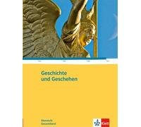 Geschichte und Geschehen Gesamtband. Allgemeine Ausgabe Gymna (Copertina rigida)