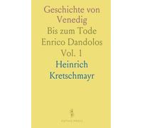 Geschichte von Venedig: Bis zum Tode Enrico Dandolos
