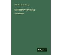 Geschichte von Venedig: Zweiter Band