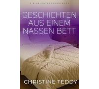 Geschichten aus einem nassen Bett: Stories From A Wet Bed