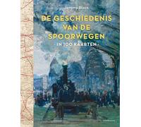Geschiedenis van de spoorwegen in 100 kaarten