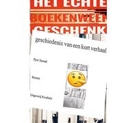 GESCHIEDENIS VAN EEN KORT VERHAAL: Het Echte Boekenweek Geschenk