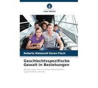 Geschlechtsspezifische Gewalt in Beziehungen: Bedeutungen, die von Universitätsstudenten zugeschrieben werden