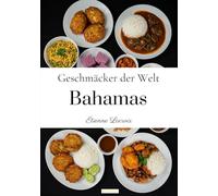 Geschmäcker der Welt: Bahamas