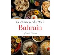 Geschmäcker der Welt: Bahrain