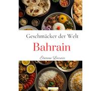 Geschmäcker der Welt: Bahrain